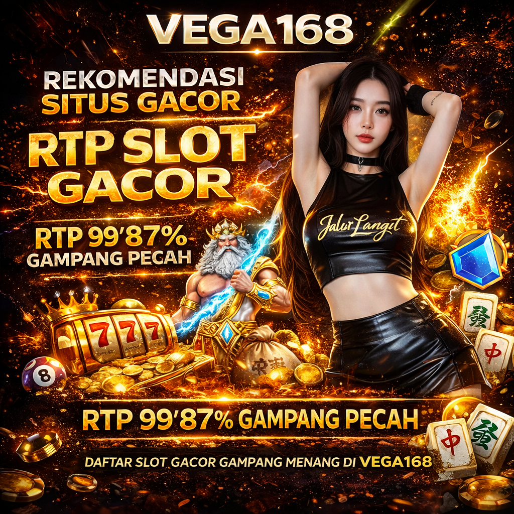 Vega168: Situs Slot Gacor Mahjong Link Rtp 99'87% Gacor x500 Punya image 1